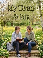My Teen and Me